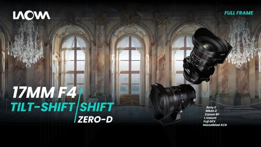 Objectif tilt-shift 17mm : le Laowa Zero-D s'impose comme la référence pour la photographie d'architecture Objectif tilt-shift 17mm
