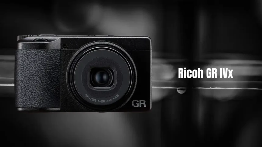 Ricoh GR IVx